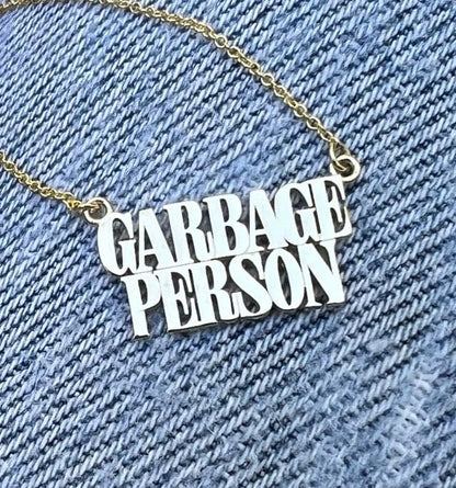 garbage person nameplate necklace